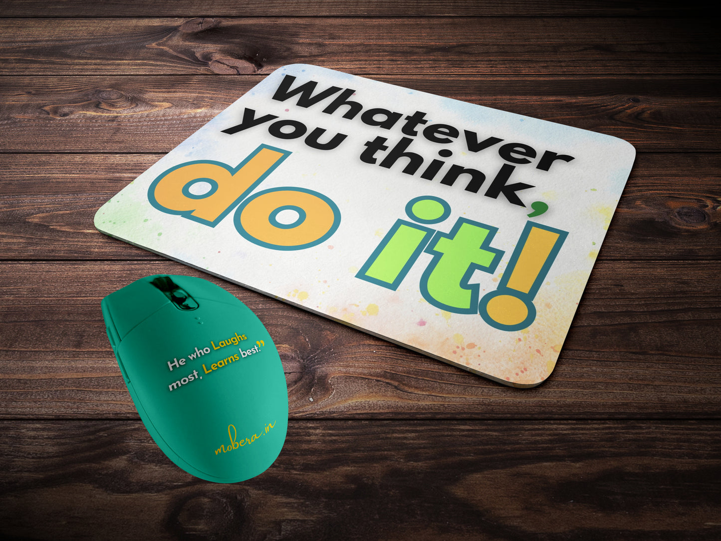 Whatever you think Do itmousepad mockup style 2