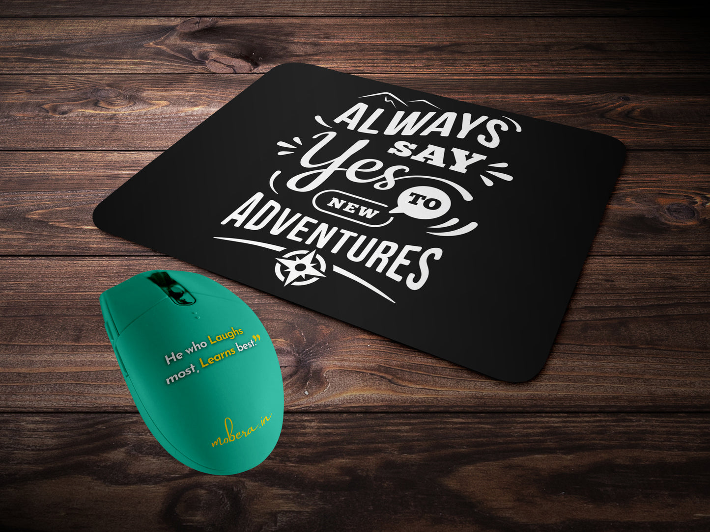 Always Say Yes to Adventuresmousepad mockup style 2