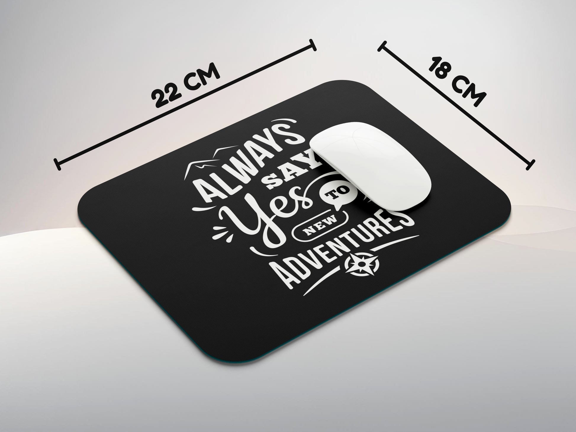 Always Say Yes to Adventuresmousepad mockup style 3