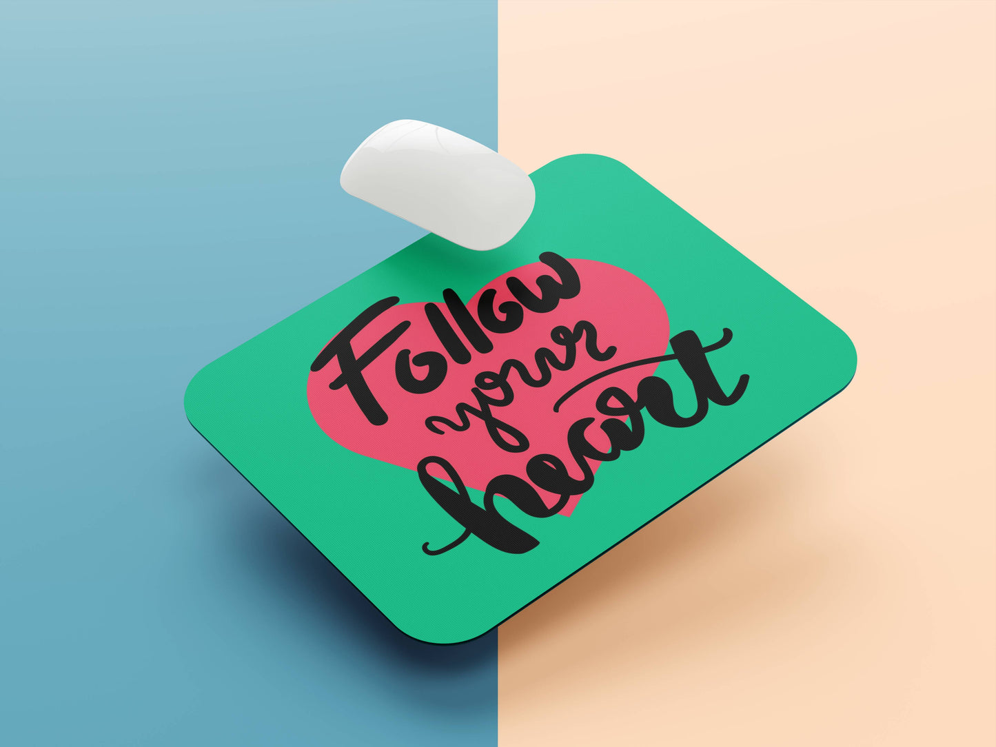 Follow Your Heart mousepad mockup style 1