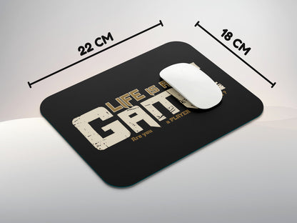 Life is a Gamemousepad mockup style 3