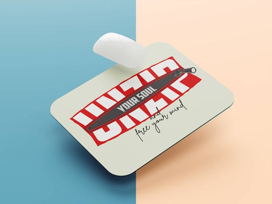 Unzip Your Soul mousepad mockup style 1