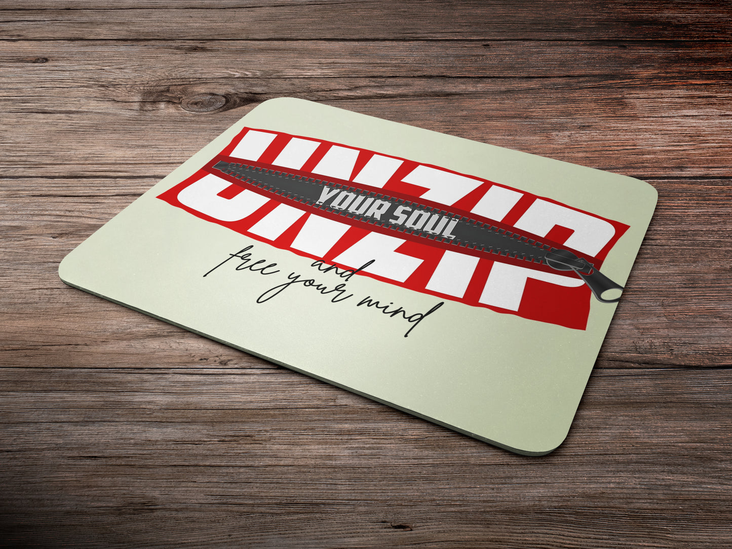 Unzip Your Soulmousepad mockup style 6